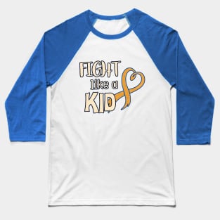 Fight Like a Kid Baseball T-Shirt